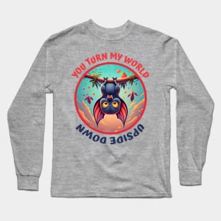 You Turn My World Upside Down Long Sleeve T-Shirt